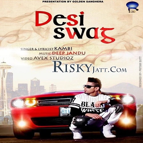 Desi Swag Kambi mp3 song download, Desi Swag Kambi full album mp3 song