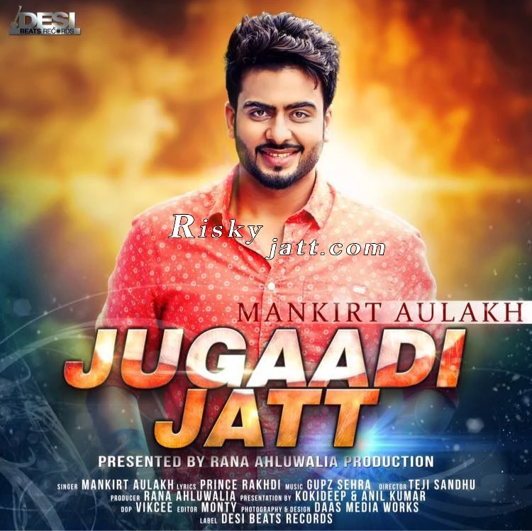 Jugaadi Jatt Mankirt Aulakh mp3 song download, Jugaadi Jatt Mankirt Aulakh full album mp3 song