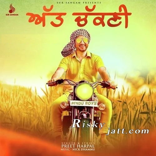 Att Chakni Preet Harpal mp3 song download, Att Chakni Preet Harpal full album mp3 song