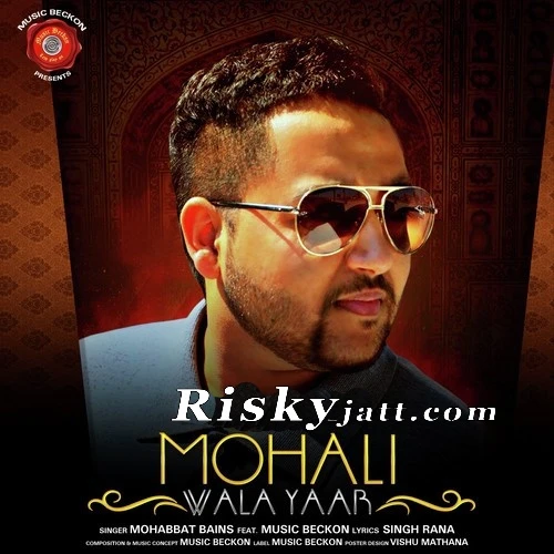 Mohali Wala Yaar Mohabbat Bain mp3 song download, Mohali Wala Yaar Mohabbat Bain full album mp3 song