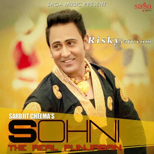 Sohni the Real Punjaban Sarbjit Cheema mp3 song download, Sohni the Real Punjaban Sarbjit Cheema full album mp3 song