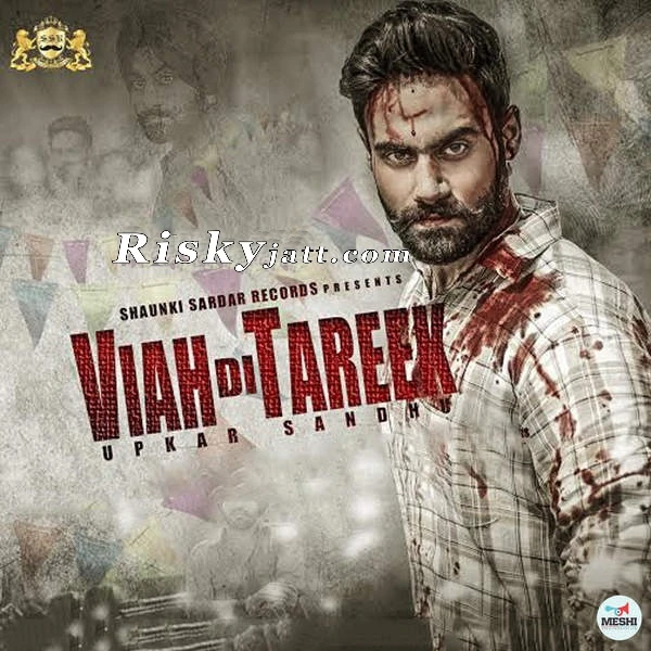 Viah Di Tareek Upkar Sandhu mp3 song download, Viah Di Tareek Upkar Sandhu full album mp3 song