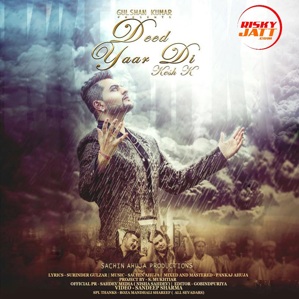 Deed Yaar Di Ft Sachin Ahuja Kesh K mp3 song download, Deed Yaar Di Kesh K full album mp3 song