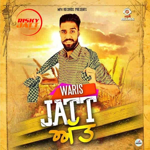 Jatt Att Waris mp3 song download, Jatt Att Waris full album mp3 song