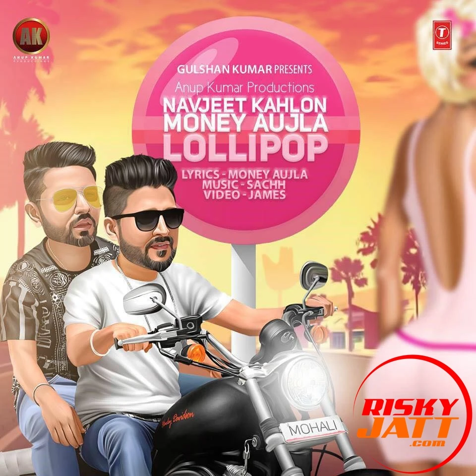 Lollipop Ft Money Aujla Navjeet Kahlon mp3 song download, Lollipop Navjeet Kahlon full album mp3 song