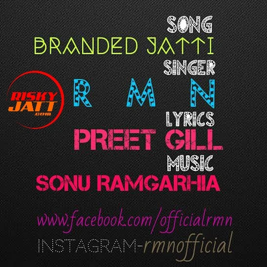 Branded Jatti RMN mp3 song download, Branded Jatti RMN full album mp3 song