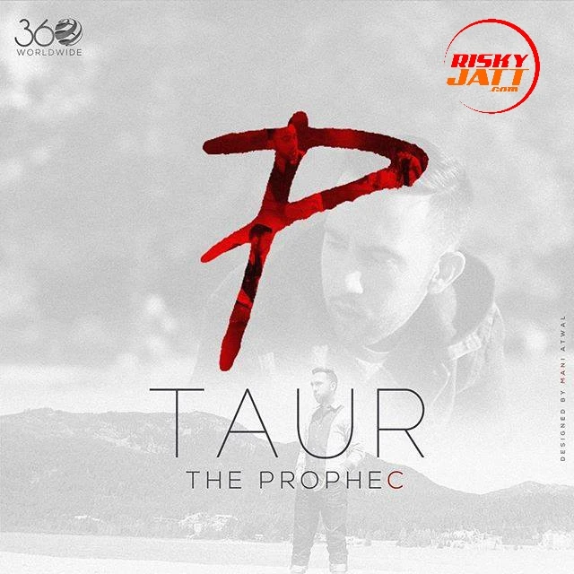 Taur The Prophec mp3 song download, Taur The Prophec full album mp3 song