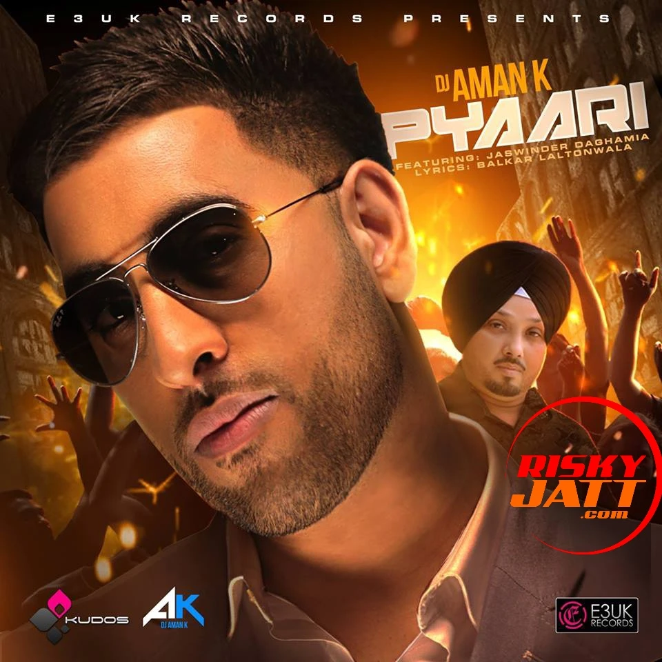 Pyaari Jaswinder Daghamia, DJ Aman K mp3 song download, Pyaari Jaswinder Daghamia, DJ Aman K full album mp3 song