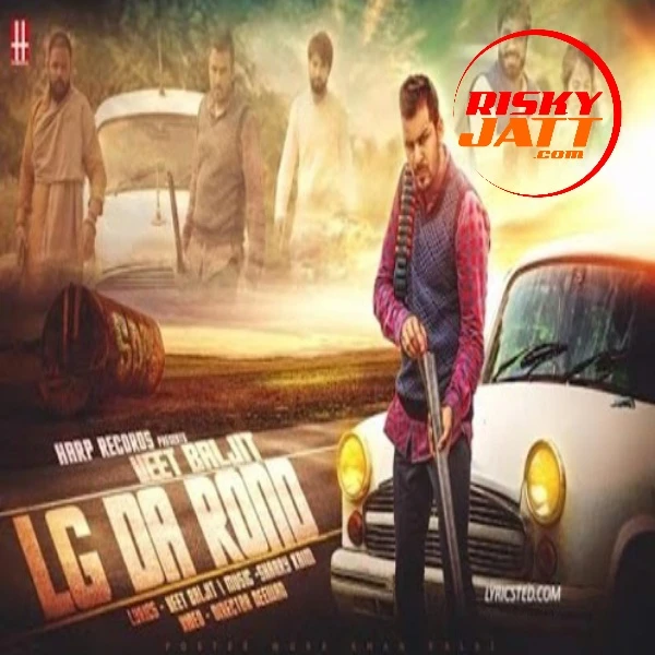 Lg Da Rond Veet Baljit mp3 song download, Lg Da Rond Veet Baljit full album mp3 song