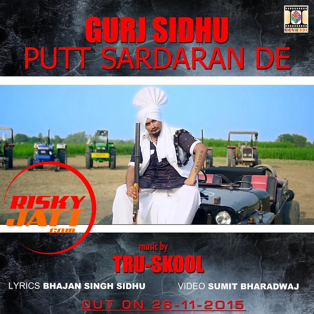 Putt Sardaran De Gurj Sidhu, Tru Skool mp3 song download, Putt Sardaran De Gurj Sidhu, Tru Skool full album mp3 song