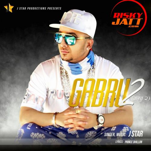 Gabru 2 J Star mp3 song download, Gabru 2 J Star full album mp3 song