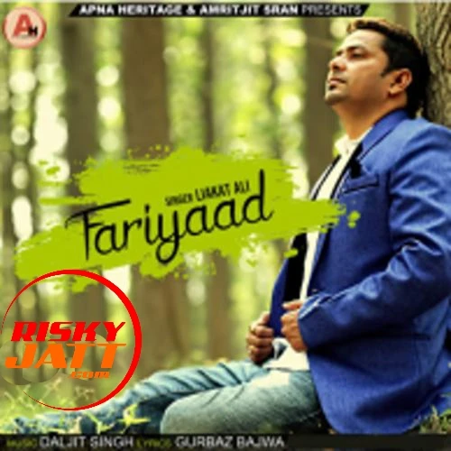 Fariyaad Liakat Ali mp3 song download, Fariyaad Liakat Ali full album mp3 song
