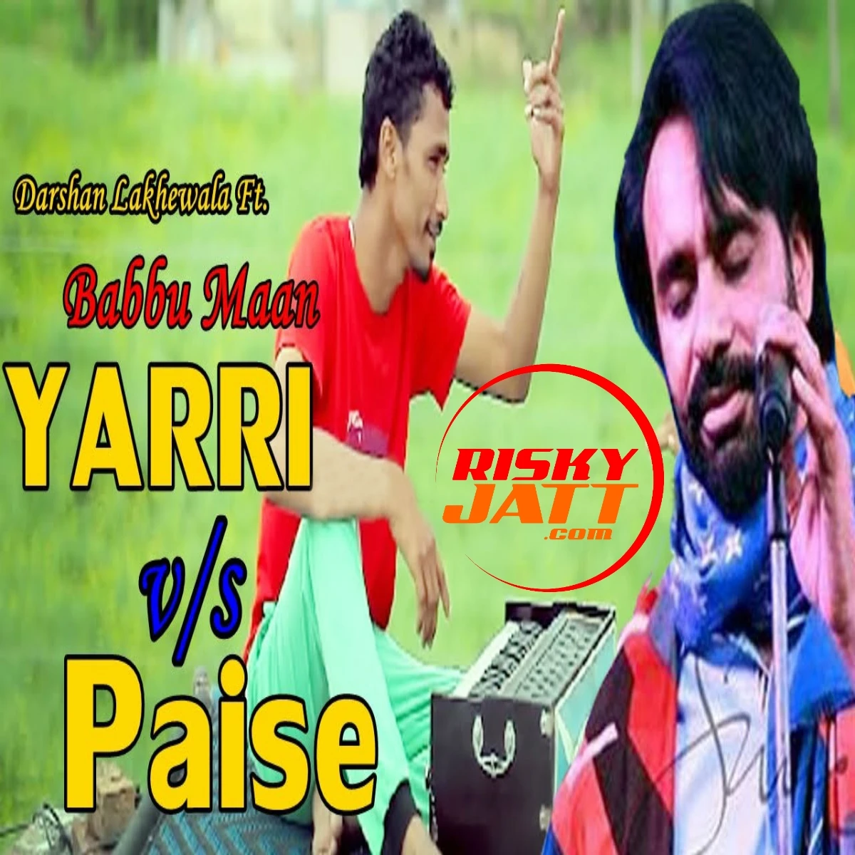 Yaari vs Paisa Darshan Lakhewala mp3 song download, Yaari vs Paisa Darshan Lakhewala full album mp3 song