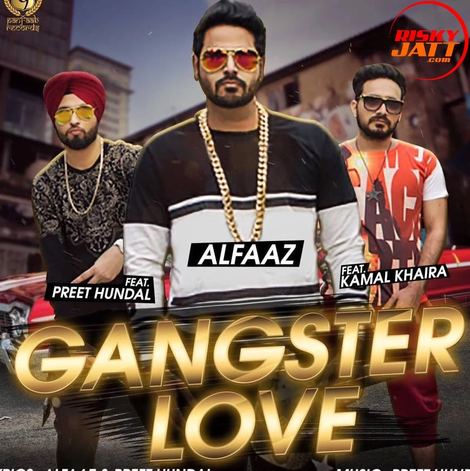 Gangster Love Kamal Khaira mp3 song download, Gangster Love Kamal Khaira full album mp3 song