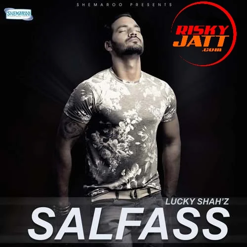 Salfass Lucky Shahz mp3 song download, Salfass Lucky Shahz full album mp3 song