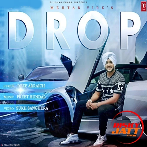 Drop Mehtab Virk mp3 song download, Drop Mehtab Virk full album mp3 song