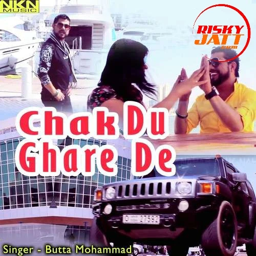 Chak Du Ghare De Butta Mohammad mp3 song download, Chak Du Ghare Butta Mohammad full album mp3 song