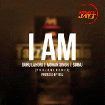 I AM (Punjabi Remix) Suraj mp3 song download, I AM (Punjabi Remix) Suraj full album mp3 song