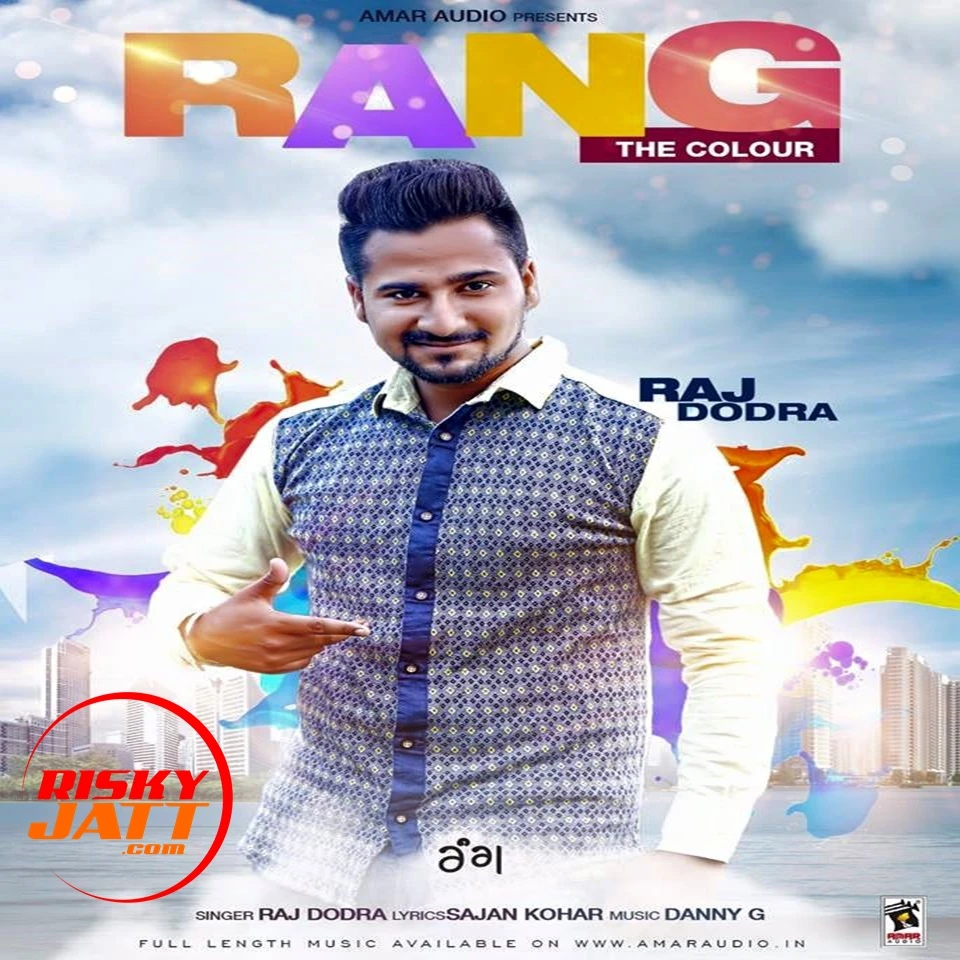 Rang - The Colour Raj Dodra mp3 song download, Rang - The Colour Raj Dodra full album mp3 song