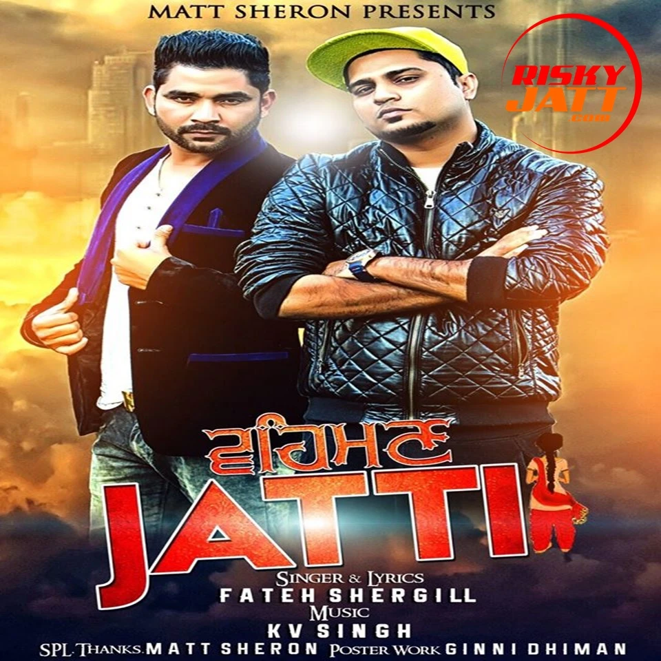 Vehman Jatti Fateh Shergill mp3 song download, Vehman Jatti Fateh Shergill full album mp3 song