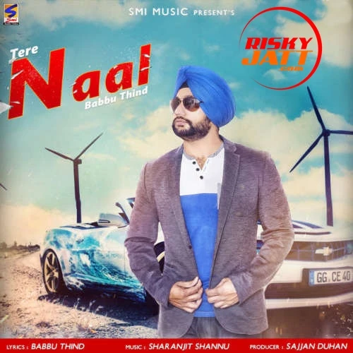 Tere Naal Babbu Thind mp3 song download, Tere Naal Babbu Thind full album mp3 song
