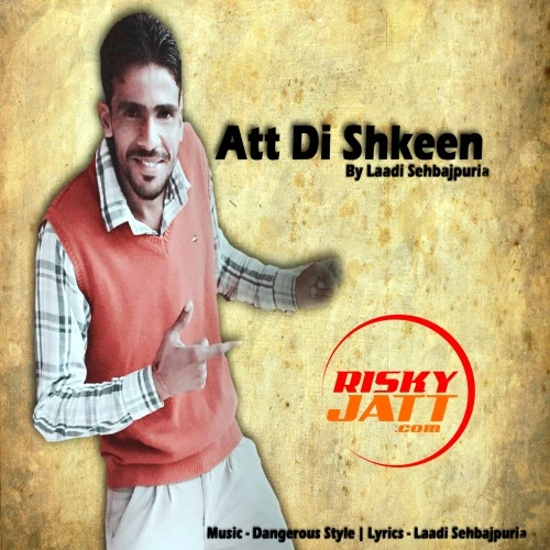 Att Di Shkeen Laadi Sehbajpuria mp3 song download, Att Di Shkeen Laadi Sehbajpuria full album mp3 song