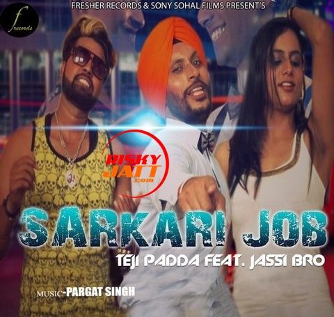 Sarkari Job Teji Padda, Jassi Bro mp3 song download, Sarkari Job Teji Padda, Jassi Bro full album mp3 song