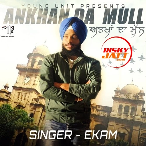 Ankhan Da Mull Ekam mp3 song download, Ankhan Da Mull Ekam full album mp3 song