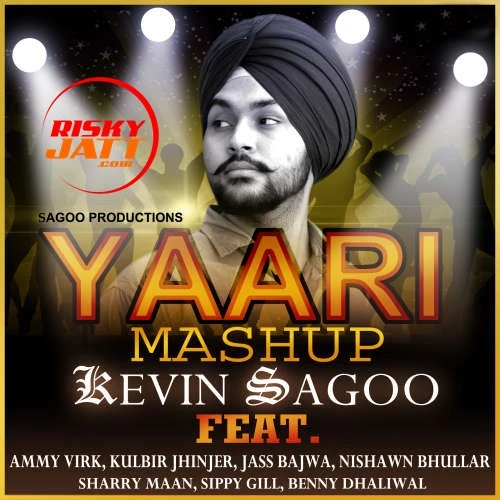 Yaari Mashup Kevin Sagoo mp3 song download, Yaari Mashup Kevin Sagoo full album mp3 song