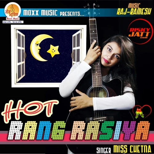 O Re Piya Miss Chetna mp3 song download, Hot Rangrasiya Miss Chetna full album mp3 song