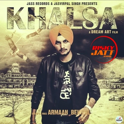 Khalsa Armaan Benipal mp3 song download, Khalsa Armaan Benipal full album mp3 song