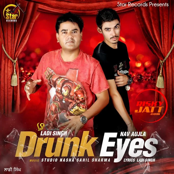 Drunk Eyes Ladi Singh mp3 song download, Drunk Eyes Ladi Singh full album mp3 song