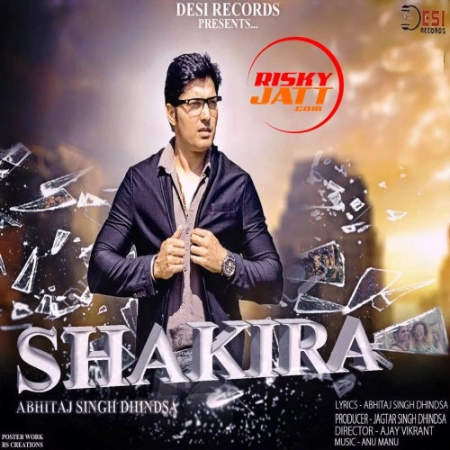 Shakira Abhitaj Singh Dhindsa mp3 song download, Shakira Abhitaj Singh Dhindsa full album mp3 song