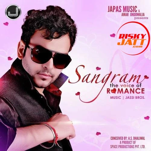 Mittran Nu Chakni Pao Sangram Hanjra mp3 song download, Sangram - The Voice Of Romance Sangram Hanjra full album mp3 song