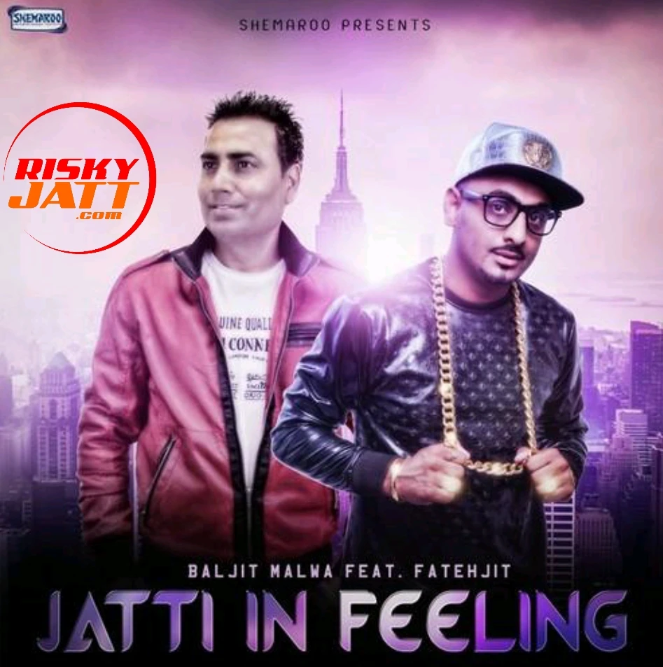 Jatti In Feeling Baljit Malwa mp3 song download, Jatti In Feeling Baljit Malwa full album mp3 song