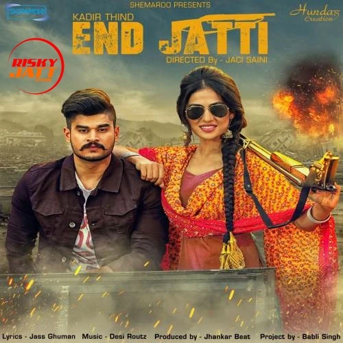 End Jatti Kadir Thind mp3 song download, End Jatti Kadir Thind full album mp3 song