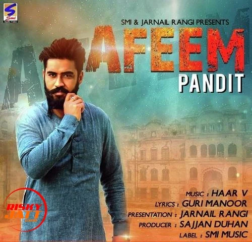 Afeem Pandit mp3 song download, Afeem Pandit full album mp3 song