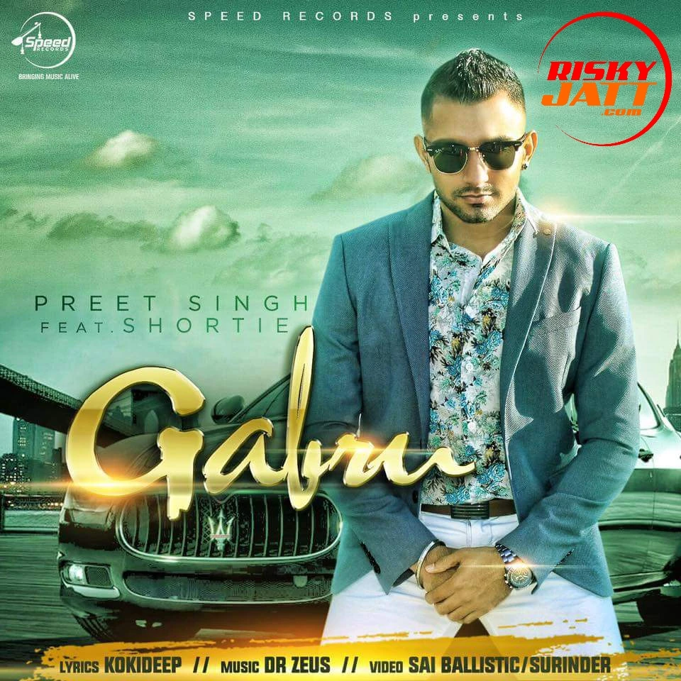 Gabru Preet Singh, Shortie mp3 song download, Gabru Preet Singh, Shortie full album mp3 song
