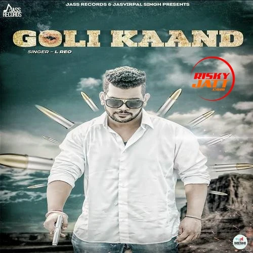 Goli Kaand L. Reo mp3 song download, Goli Kaand L. Reo full album mp3 song