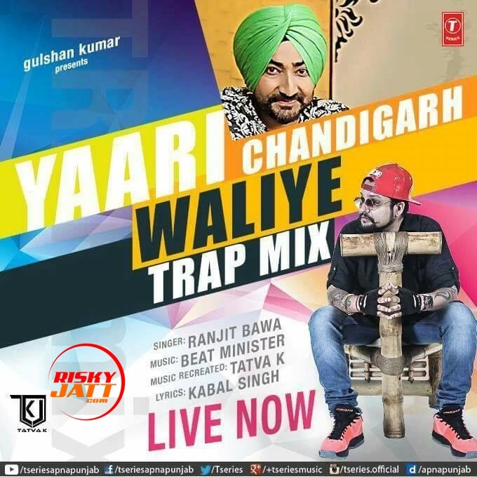 Yaari Chandigarh Waliye (Trap Mix) Ranjit Bawa mp3 song download, Yaari Chandigarh Waliye (Trap Mix) Ranjit Bawa full album mp3 song