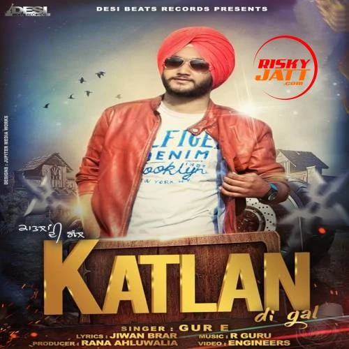 Katlan Di Gal Gur E mp3 song download, Katlan Di Gal Gur E full album mp3 song