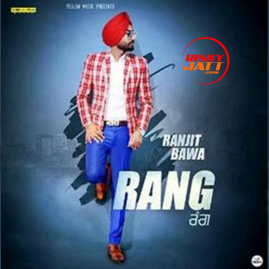 Rang Ranjit Bawa mp3 song download, Rang Ranjit Bawa full album mp3 song