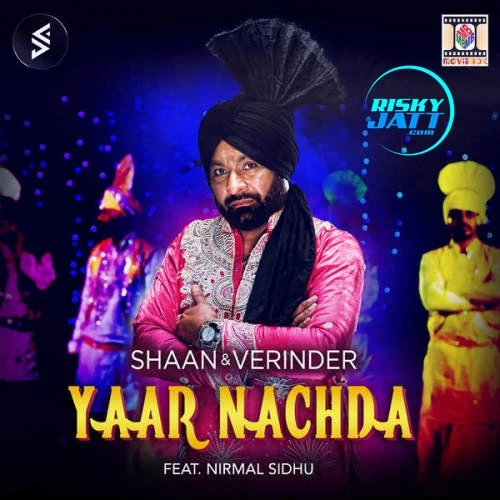 Yaar Nachda Nirmal Sidhu mp3 song download, Yaar Nachda Nirmal Sidhu full album mp3 song