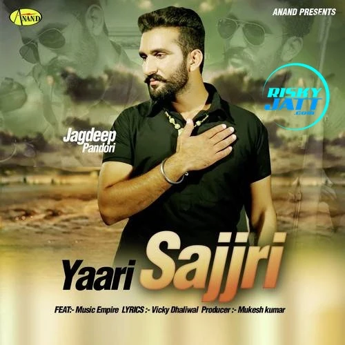 Yaari Sajjri Jagdeep Pandori mp3 song download, Yaari Sajjri Jagdeep Pandori full album mp3 song