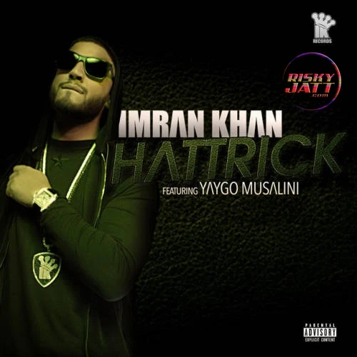 Hattrick Imran Khan, Yaygo Musalini mp3 song download, Hattrick Imran Khan, Yaygo Musalini full album mp3 song