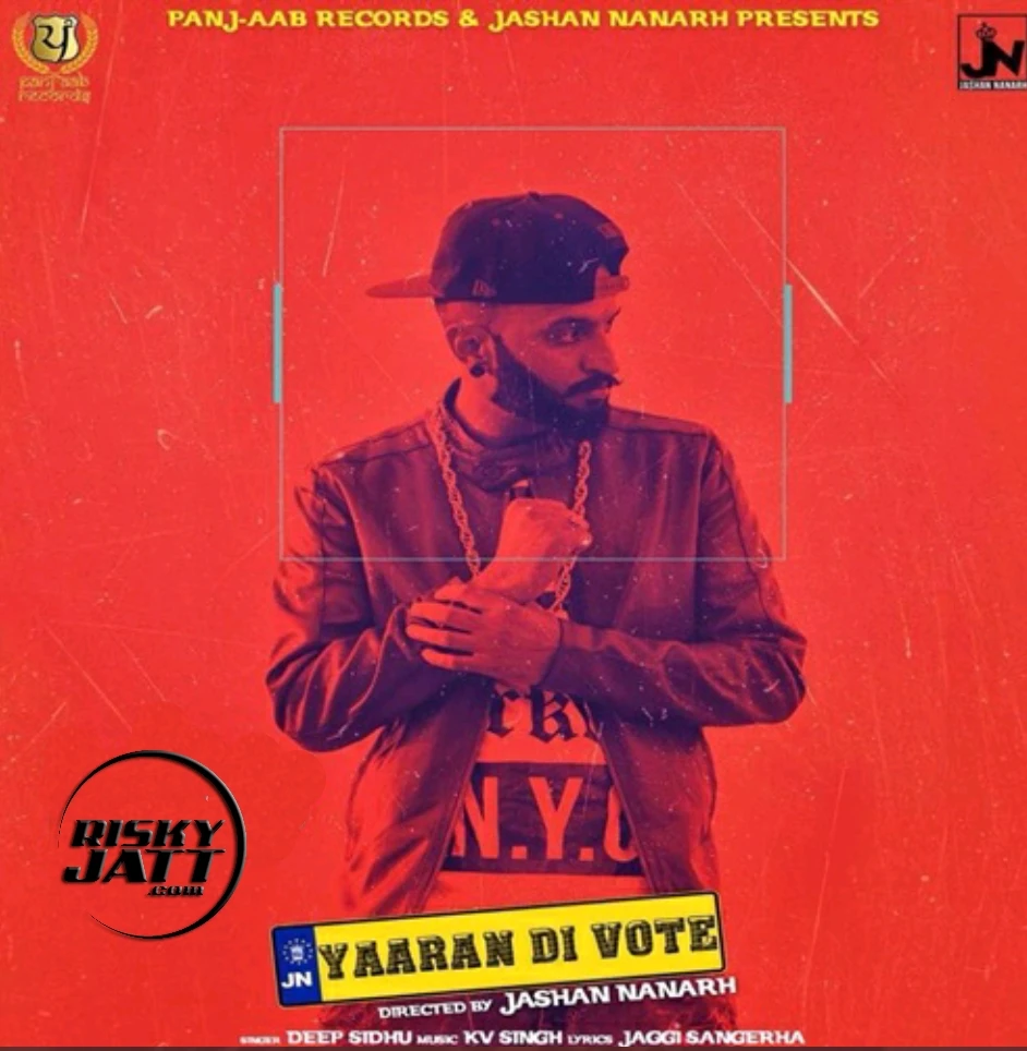Yaaran Di Vote Deep Sidhu mp3 song download, Yaaran Di Vote Deep Sidhu full album mp3 song