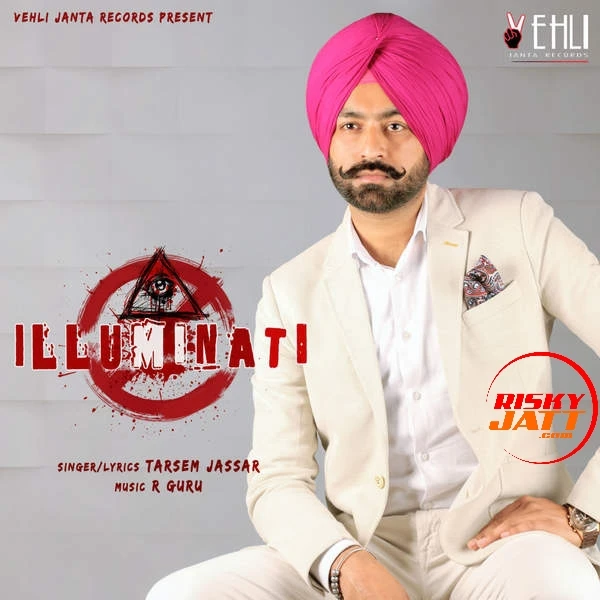 Bas Yaara Lai Tarsem Jassar mp3 song download, Illuminati Tarsem Jassar full album mp3 song