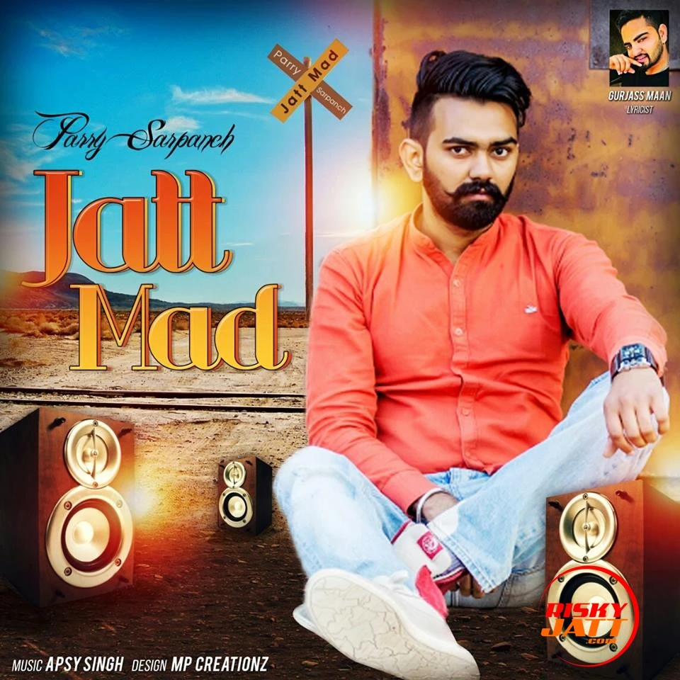 Jatt Mad Parry Sarpanch mp3 song download, Jatt Mad Parry Sarpanch full album mp3 song