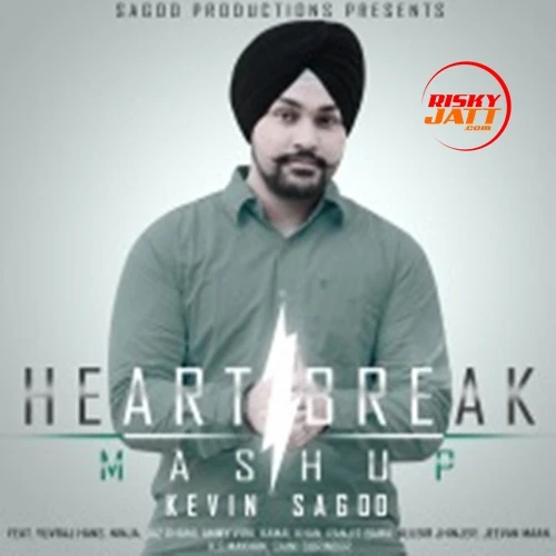 Heartbreak Mashup Kavin Sagoo mp3 song download, Heartbreak Mashup Kavin Sagoo full album mp3 song