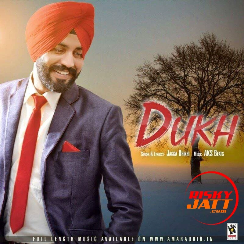 Dukh Jagga Bhikhi mp3 song download, Dukh Jagga Bhikhi full album mp3 song